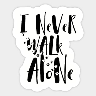 Never walk alone Logo Humour Funny Sticker